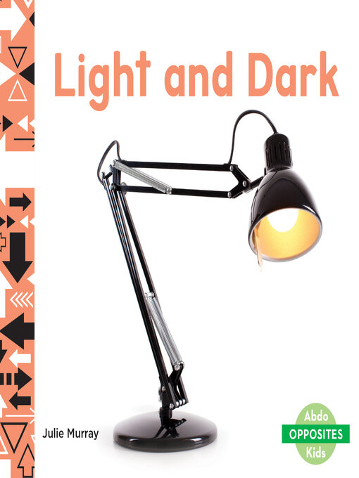 Title details for Light and Dark by Julie Murray - Available